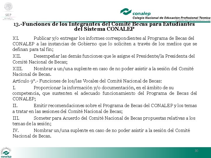 13. -Funciones de los Integrantes del Comité Becas para Estudiantes del Sistema CONALEP XI.