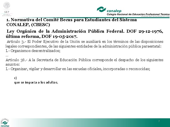 1. Normativa del Comité Becas para Estudiantes del Sistema CONALEP, (CBESC) Ley Orgánica de