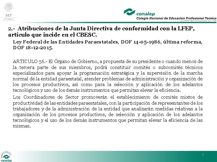 2. - Atribuciones de la Junta Directiva de conformidad con la LFEP, artículo que