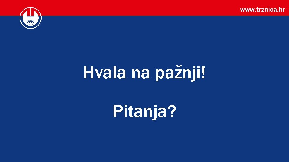 Hvala na pažnji! Pitanja? 