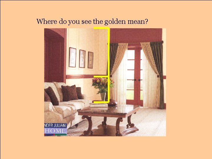 Where do you see the golden mean? 