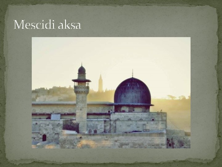 Mescidi aksa Mescidi aksa