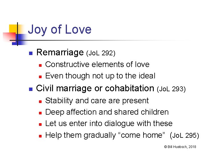 Joy of Love n Remarriage (Jo. L 292) n n n Constructive elements of