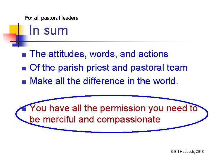 For all pastoral leaders In sum n n The attitudes, words, and actions Of