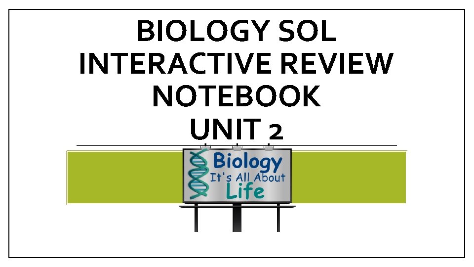 BIOLOGY SOL INTERACTIVE REVIEW NOTEBOOK UNIT 2 