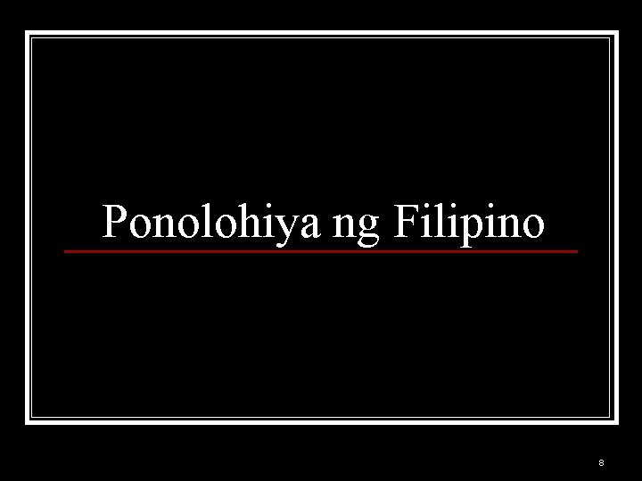 Ponolohiya ng Filipino 8 