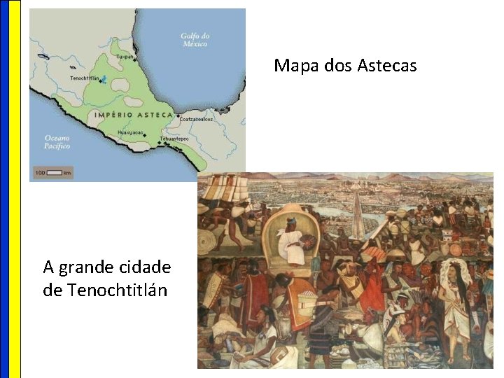 Mapa dos Astecas A grande cidade de Tenochtitlán 