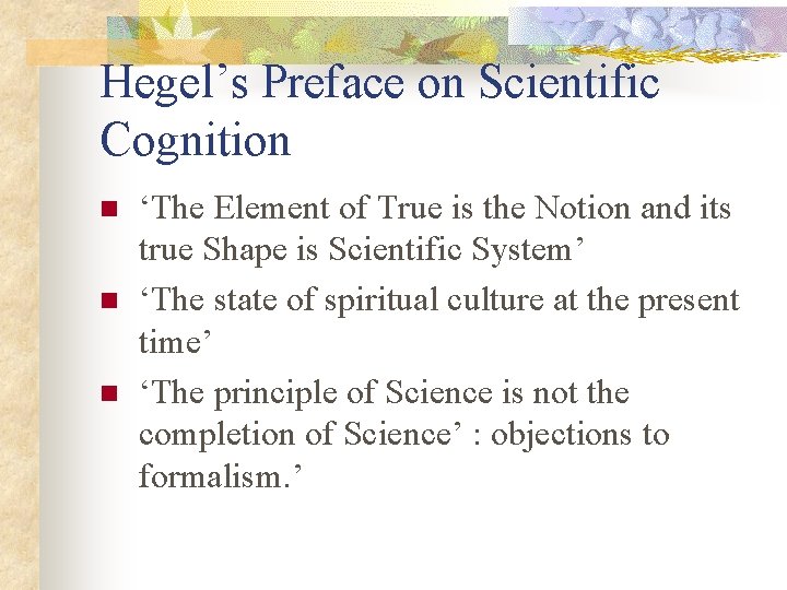 Hegel’s Preface on Scientific Cognition n ‘The Element of True is the Notion and