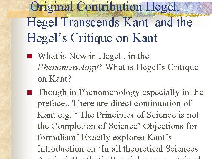  Original Contribution Hegel, Hegel Transcends Kant and the Hegel’s Critique on Kant n