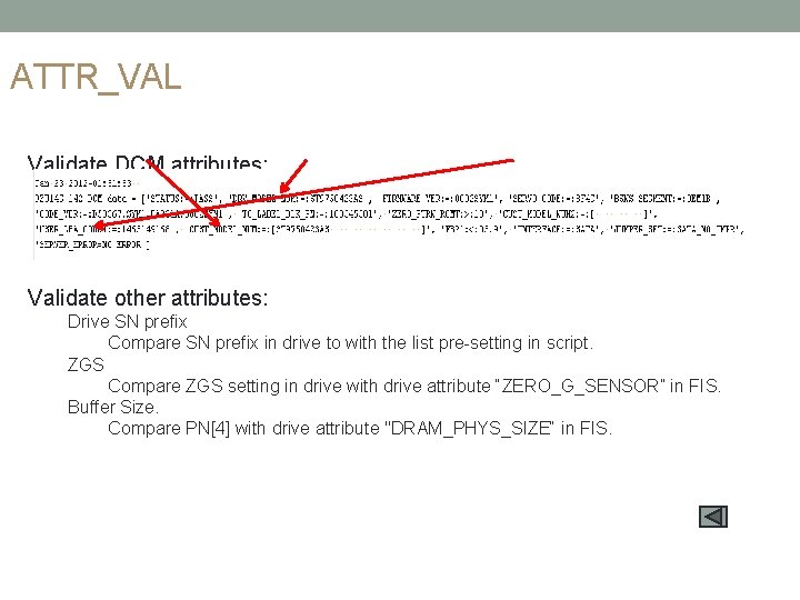 ATTR_VAL Validate DCM attributes: Extract DCM data from Web Service in Gemini, compare with