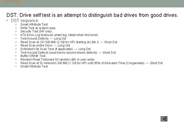 SMART DST: Drive self test is an attempt to distinguish bad drives from good