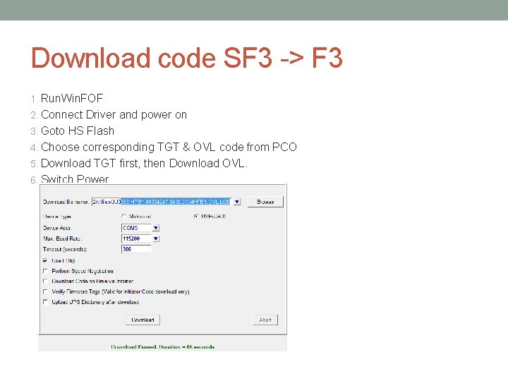 Download code SF 3 -> F 3 1. Run. Win. FOF 2. Connect Driver