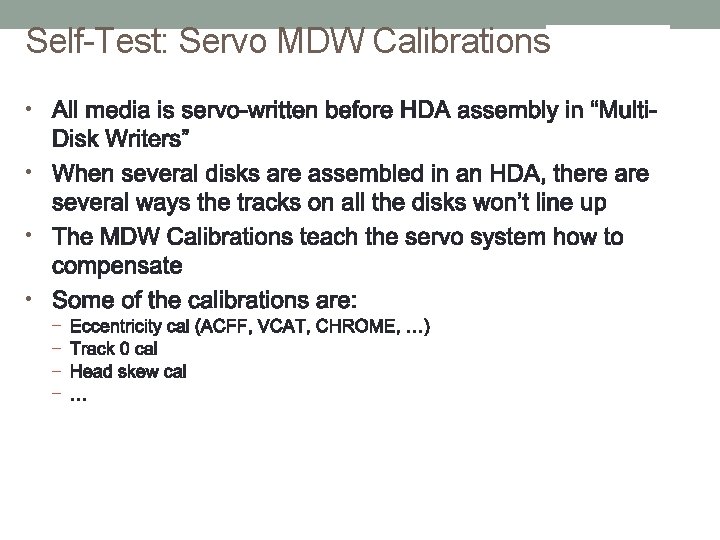 Self-Test: Servo MDW Calibrations • • – – 