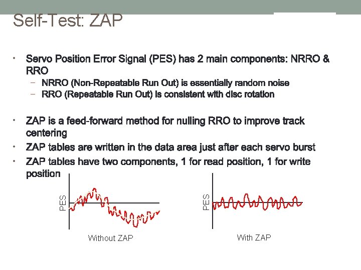 Self-Test: ZAP • – – • • PES • Without ZAP With ZAP 