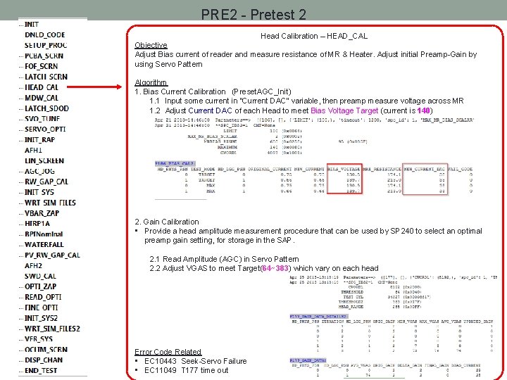 PRE 2 - Pretest 2 Head Calibration – HEAD_CAL Objective Adjust Bias current of