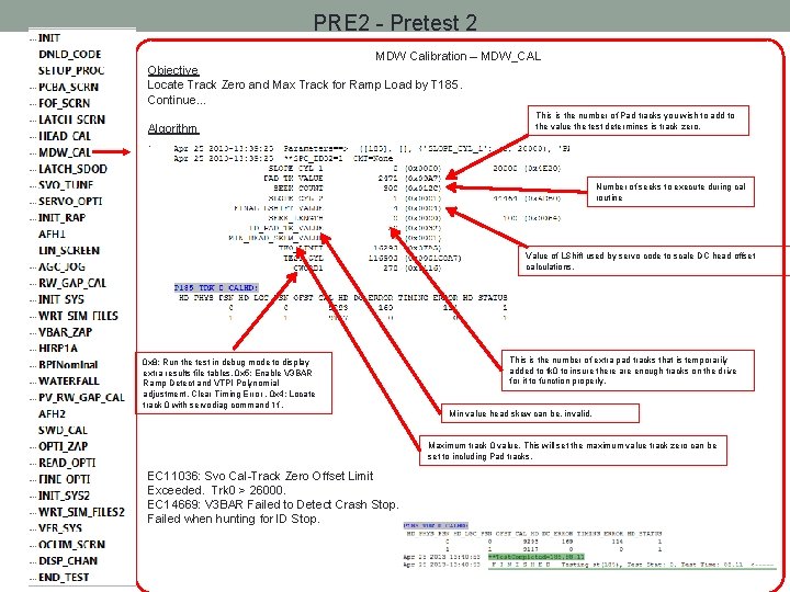 PRE 2 - Pretest 2 MDW Calibration – MDW_CAL Objective Locate Track Zero and