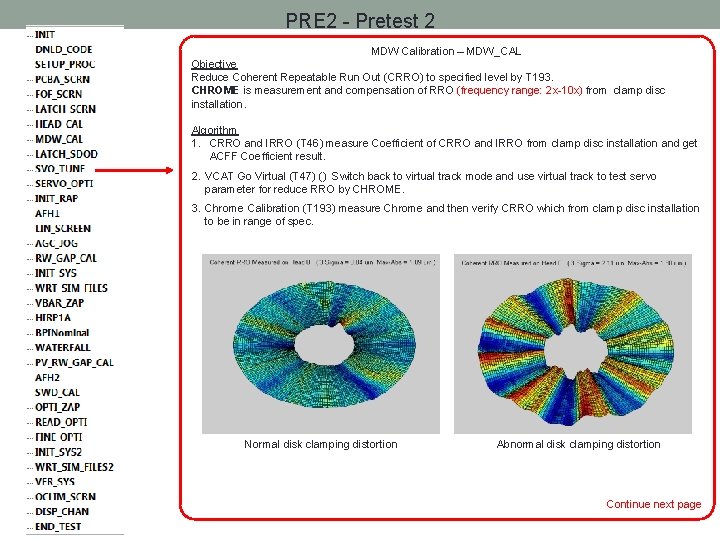 PRE 2 - Pretest 2 MDW Calibration – MDW_CAL Objective Reduce Coherent Repeatable Run