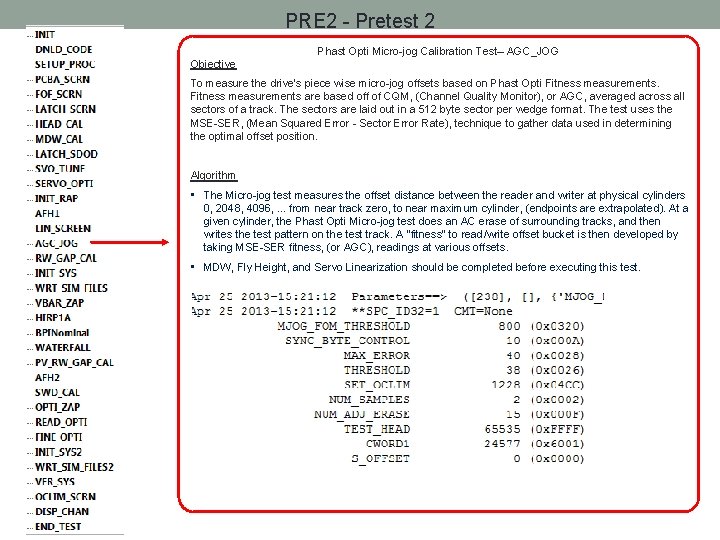 PRE 2 - Pretest 2 Phast Opti Micro-jog Calibration Test– AGC_JOG Objective To measure