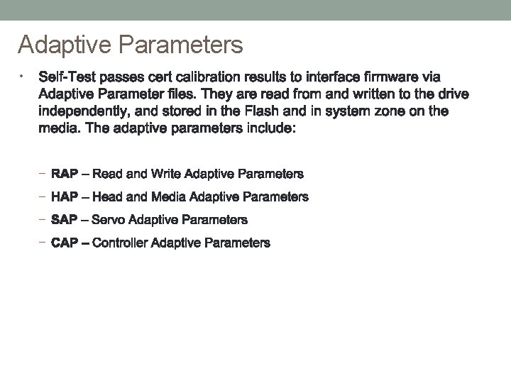 Adaptive Parameters • – – 