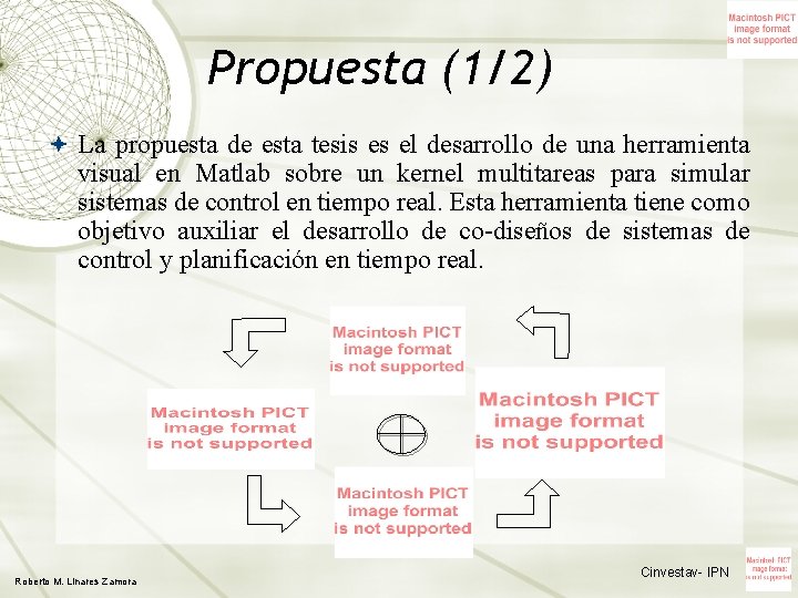 Propuesta (1/2) La propuesta de esta tesis es el desarrollo de una herramienta visual