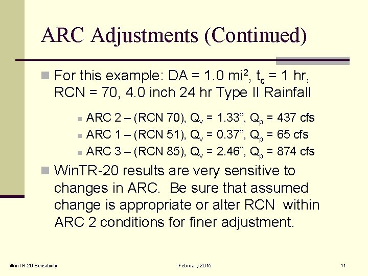 ARC Adjustments (Continued) n For this example: DA = 1. 0 mi 2, tc