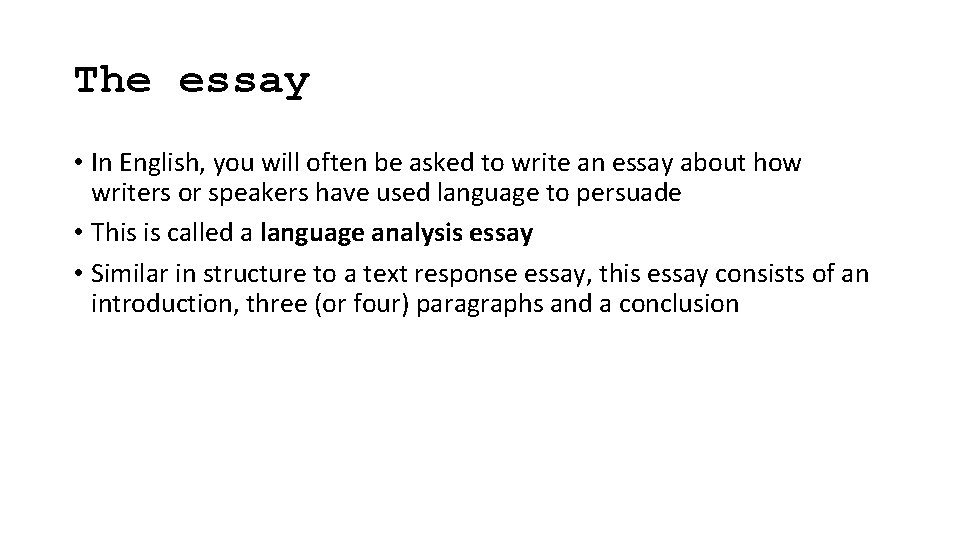 The essay • In English, you will often be asked to write an essay