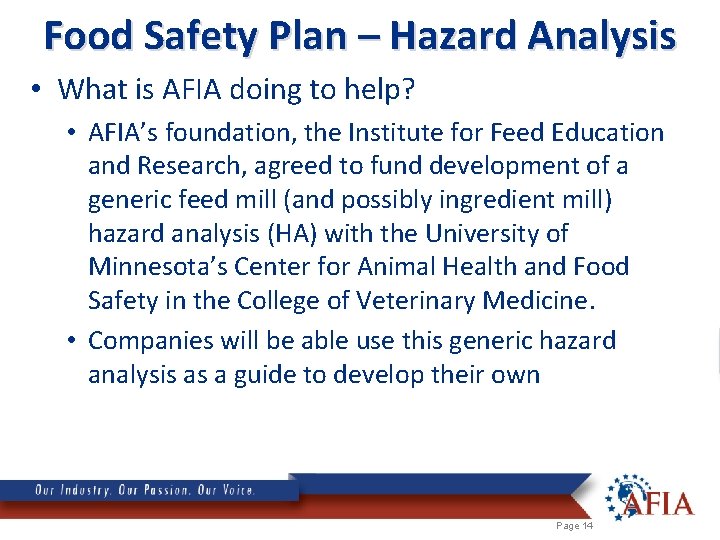 Food Safety Plan – Hazard Analysis • What is AFIA doing to help? •