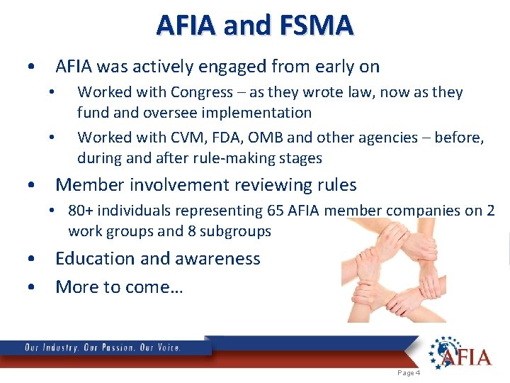 AFIA and FSMA • AFIA was actively engaged from early on • • Worked
