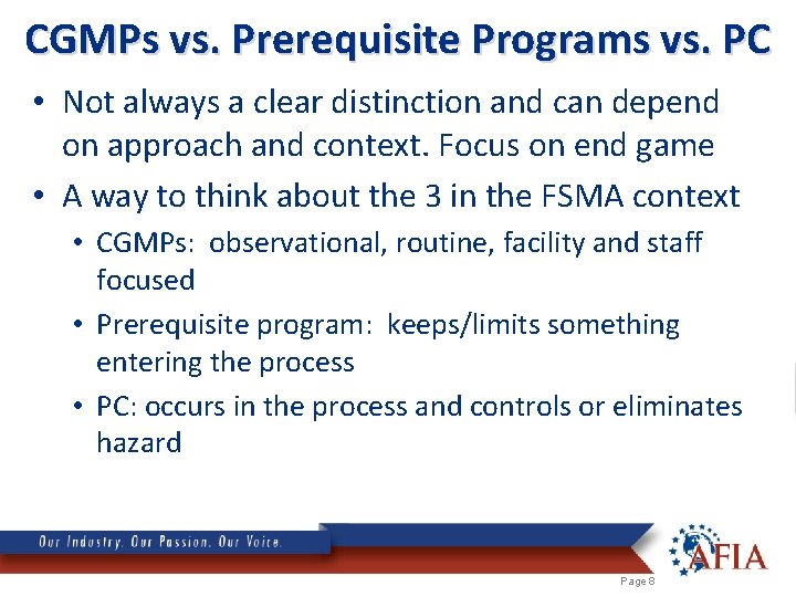 CGMPs vs. Prerequisite Programs vs. PC • Not always a clear distinction and can