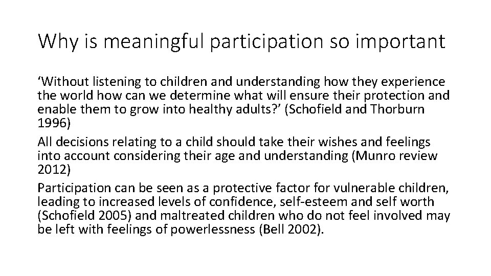 Why is meaningful participation so important ‘Without listening to children and understanding how they