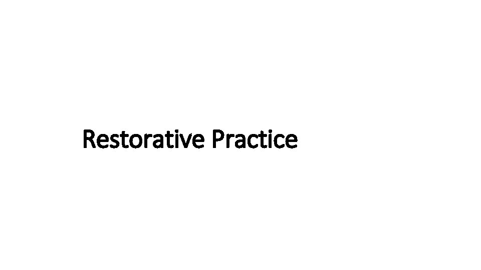 Restorative Practice 