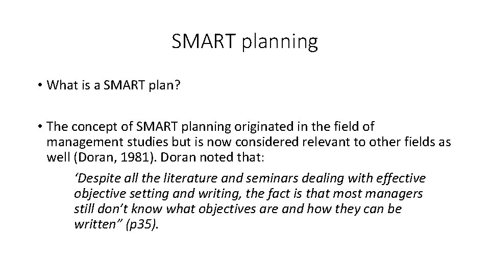SMART planning • What is a SMART plan? • The concept of SMART planning