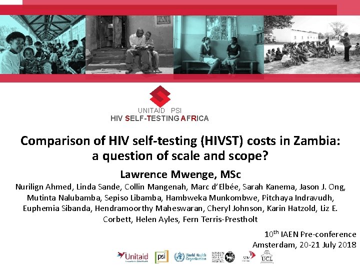 UNITAID PSI HIV SELF-TESTING AFRICA Comparison of HIV self-testing (HIVST) costs in Zambia: a