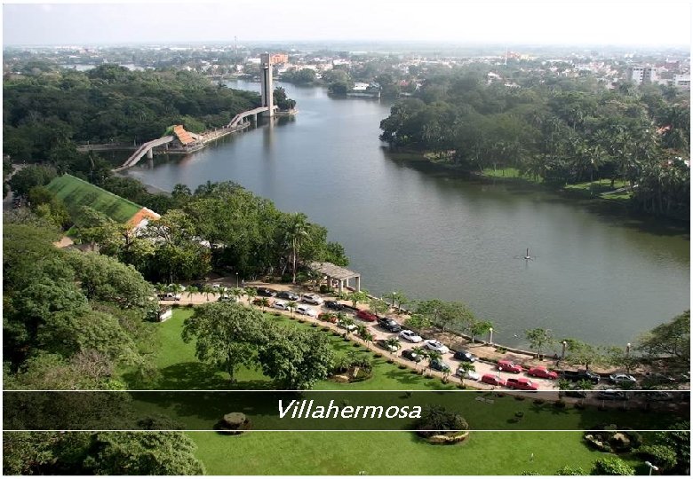 Villahermosa 