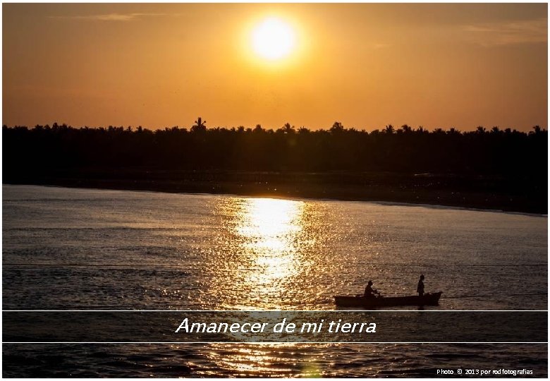 Amanecer de mi tierra Photo © 2013 por rodfotografias 