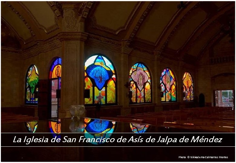 La Iglesia de San Francisco de Asís de Jalpa de Méndez Photo © Nikkodemo