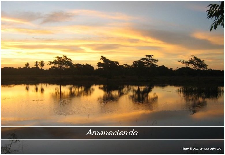 Amaneciendo Photo © 2008 por Mianaghe-002 