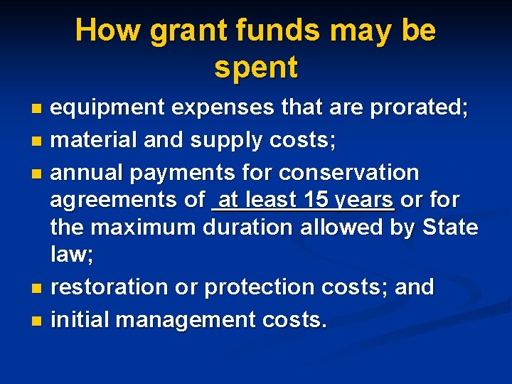 How grant funds may be spent equipment expenses that are prorated; n material and