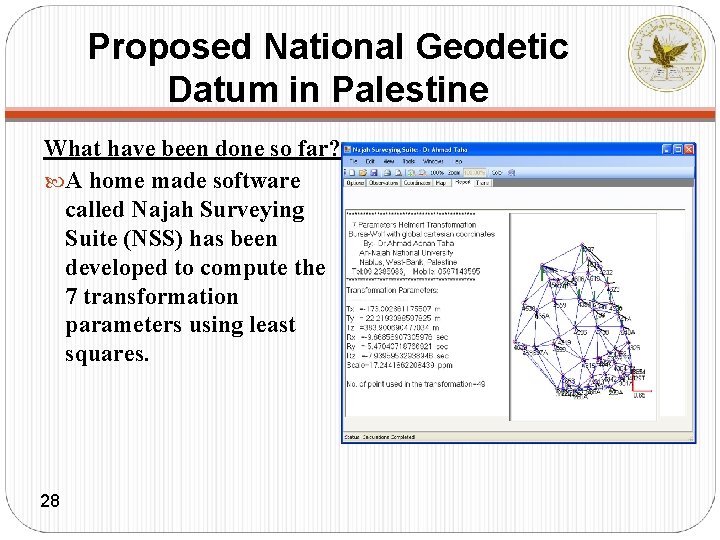 Proposed National Geodetic Datum in Palestine What have been done so far? A home