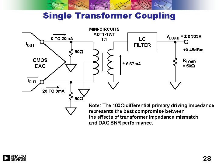 Single Transformer Coupling MINI-CIRCUITS ADT 1 -1 WT 1: 1 0 TO 20 m. Single Transformer Coupling MINI-CIRCUITS ADT 1 -1 WT 1: 1 0 TO 20 m.