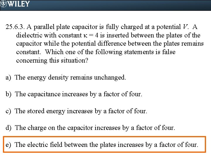 25. 6. 3. A parallel plate capacitor is fully charged at a potential V.