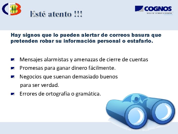 Esté atento !!! Hay signos que lo pueden alertar de correos basura que pretenden