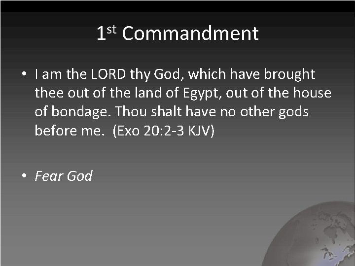 1 st Commandment • I am the LORD thy God, which have brought thee