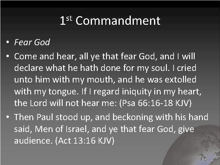 1 st Commandment • Fear God • Come and hear, all ye that fear