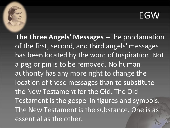 EGW The Three Angels' Messages. --The proclamation of the first, second, and third angels'