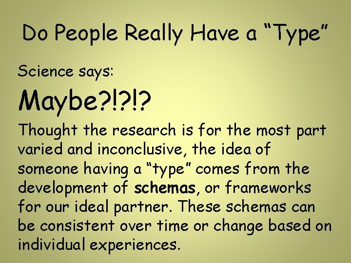 Do People Really Have a “Type” Science says: Maybe? !? !? Thought the research