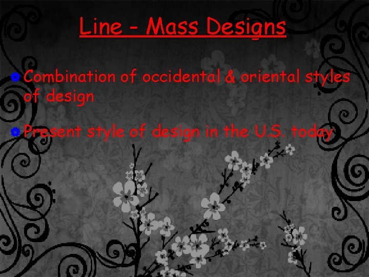 Line - Mass Designs | Combination of design | Present of occidental & oriental