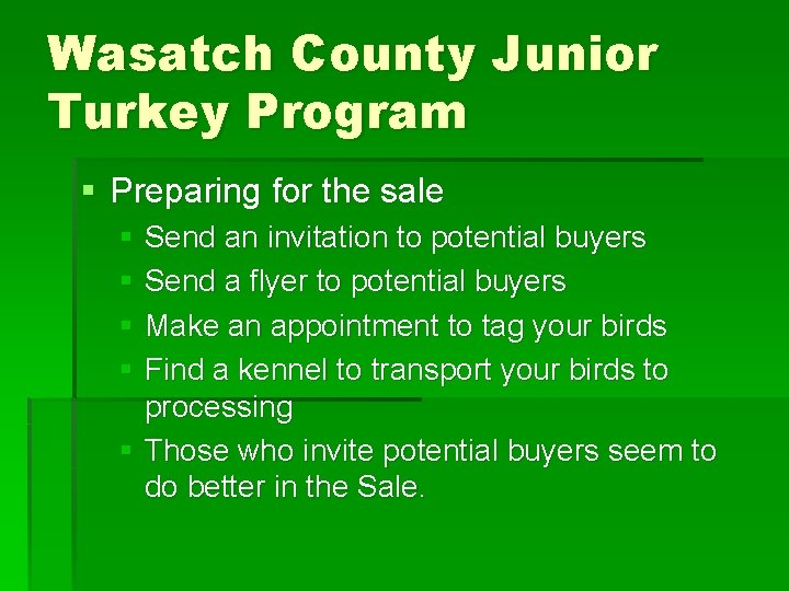 Wasatch County Junior Turkey Program § Preparing for the sale § Send an invitation