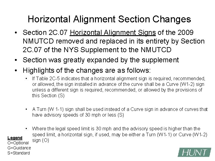 Horizontal Alignment Section Changes • Section 2 C. 07 Horizontal Alignment Signs of the