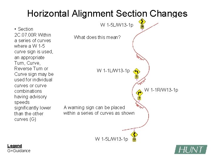 Horizontal Alignment Section Changes • Section 2 C. 07. 00 R Within a series